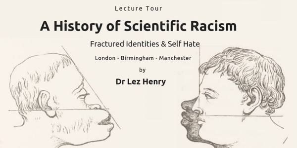 A History of Scientific Racism Fractured identities and Self help